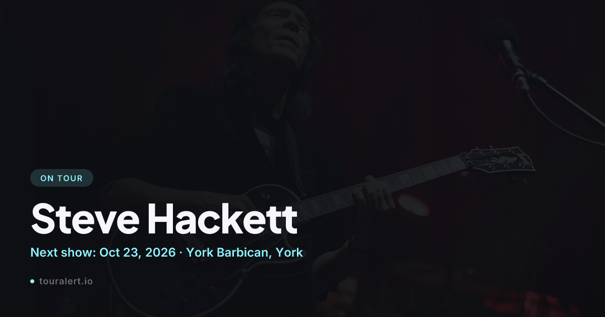Steve Hackett Tour 2026-2027: Dates, Tickets & News | TourAlert